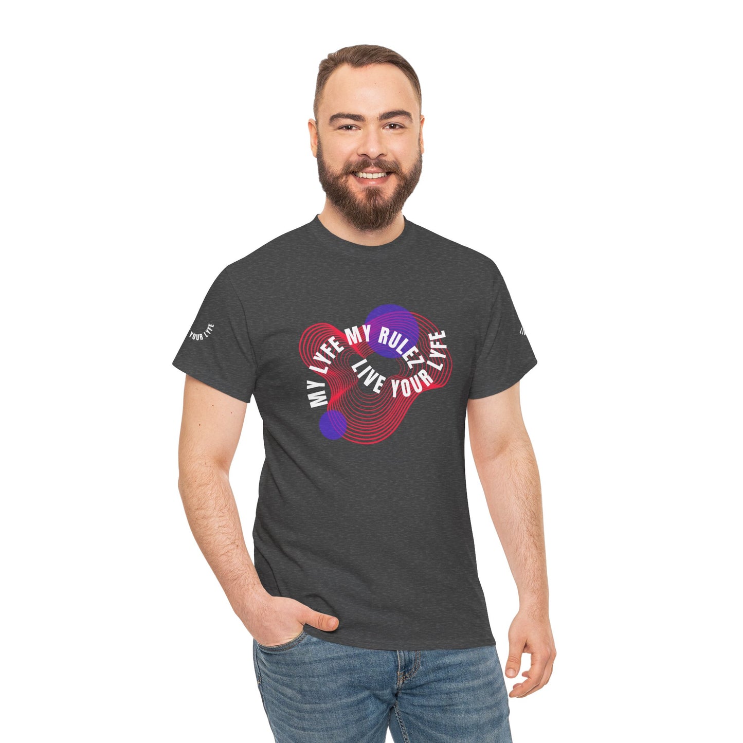 My Lyfe My Rulez Live Your Life Unisex Tee