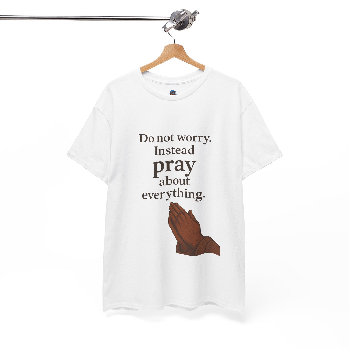 My Lyfe My Rulez Don't Worry Instead Pray About Everything Inspirational Tee