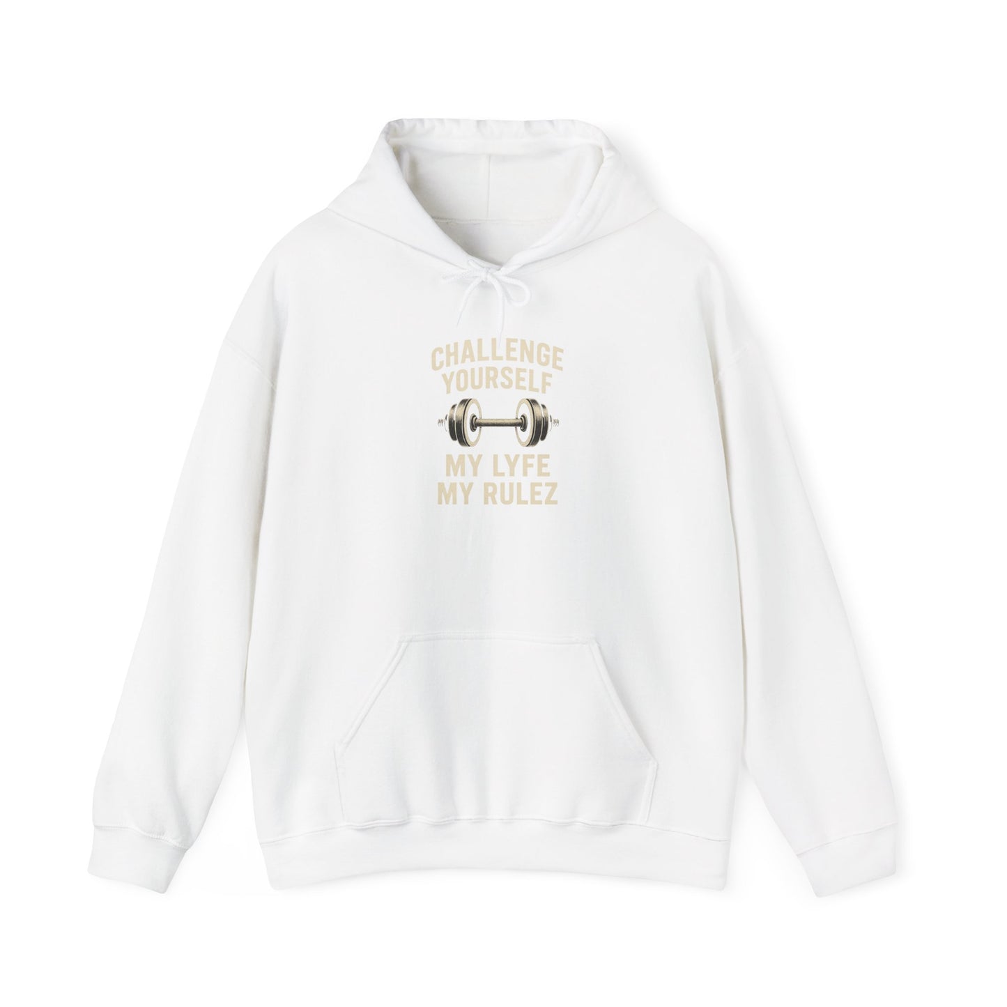 My Lyfe My Rulez Motivational Fitness Hoodie - Challenge Yourself Sweatshirt