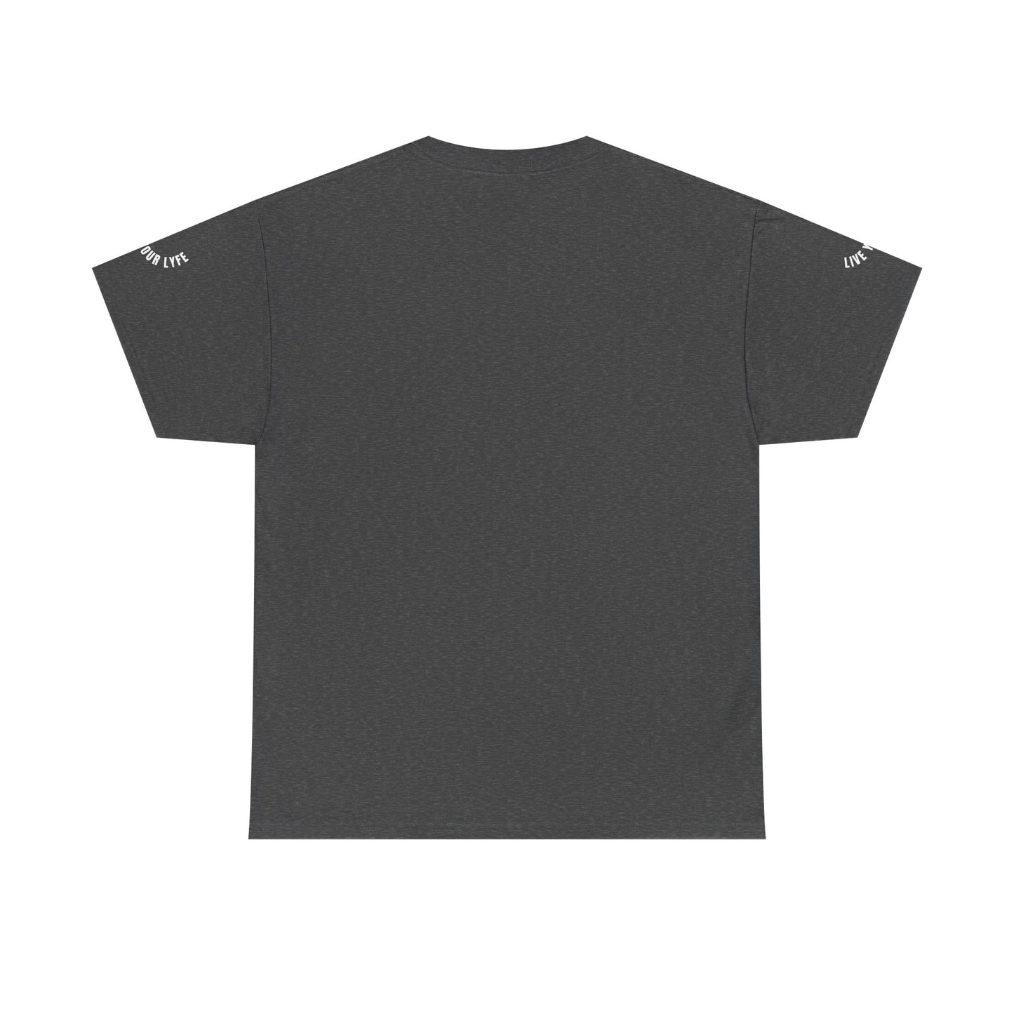 My Lyfe My Rulez Live Your Life Unisex Tee