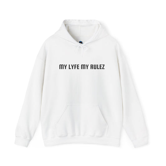 My Lyfe My Rulez Hooded Sweatshirt Step into your purpose Motivational Inspirational Unisex