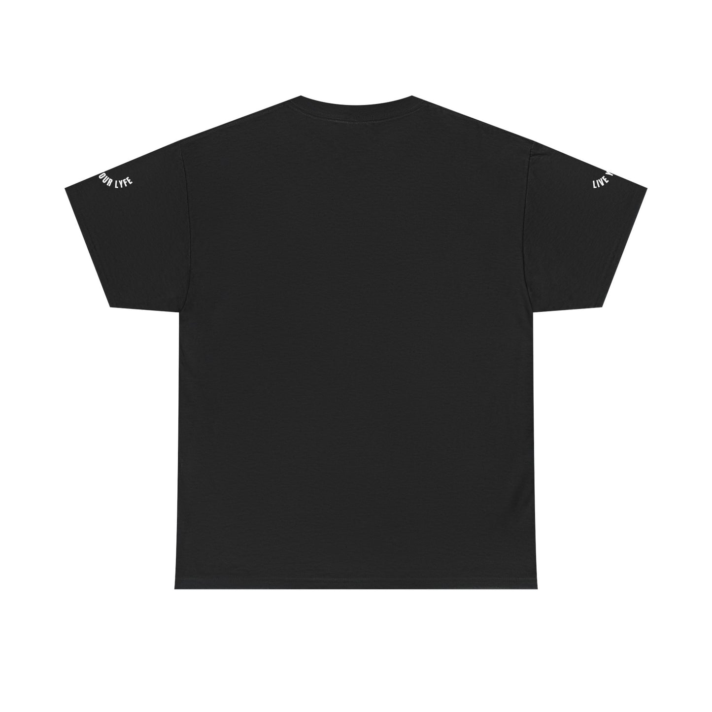 My Lyfe My Rulez Live Your Life Unisex Tee