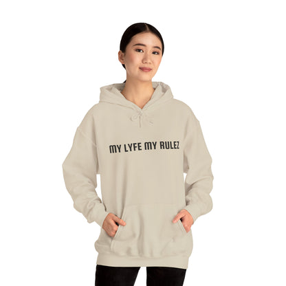 My Lyfe My Rulez Hooded Sweatshirt Step into your purpose Motivational Inspirational Unisex