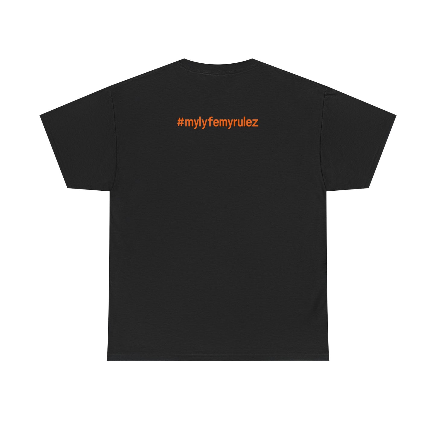 My Lyfe My Rulez Phoenix Inspirational Tee