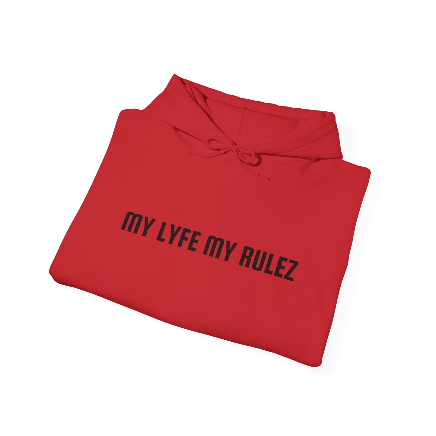 My Lyfe My Rulez Hooded Sweatshirt Step into your purpose Motivational Inspirational Unisex