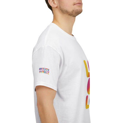 My Lyfe My Rulez Unisex Tee, LGBTQ Pride Love Out Loud Empower Be Free T-shirt