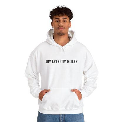 My Lyfe My Rulez Hooded Sweatshirt Step into your purpose Motivational Inspirational Unisex