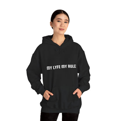 My Lyfe My Rulez Hooded Sweatshirt Step into your purpose Motivational Inspirational Unisex
