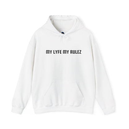 My Lyfe My Rulez Hooded Sweatshirt Step into your purpose Motivational Inspirational Unisex