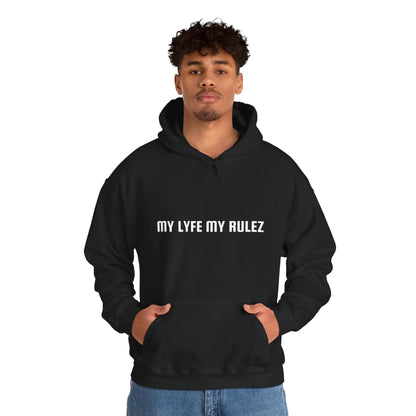 My Lyfe My Rulez Hooded Sweatshirt Step into your purpose Motivational Inspirational Unisex