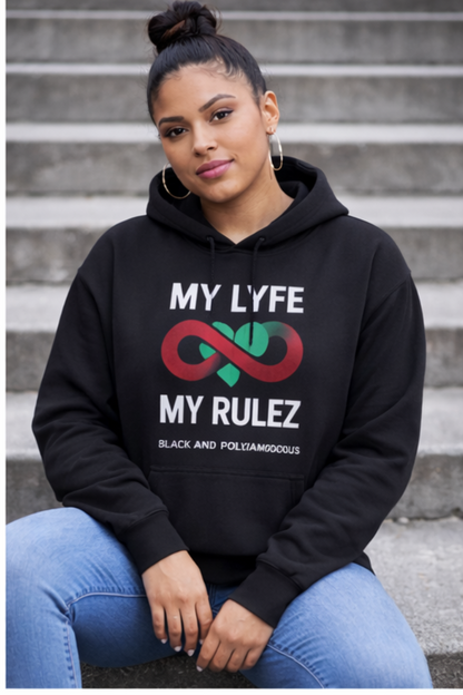 My Lyfe My Rulez — Black & Polyamorous Infinity Hoodie (Unisex)