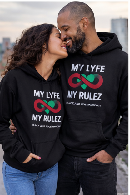 My Lyfe My Rulez — Black & Polyamorous Infinity Hoodie (Unisex)