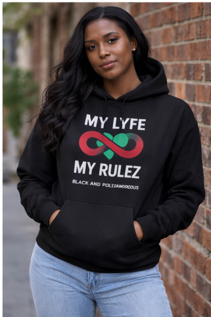 My Lyfe My Rulez — Black & Polyamorous Infinity Hoodie (Unisex)