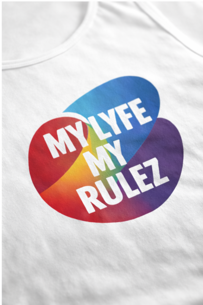 White t-shirt with colorful PRIDE 'MY LYFE MY RULEZ' graphic design.
